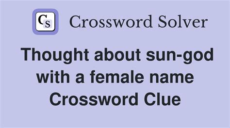 sun god crossword clue|Sun god